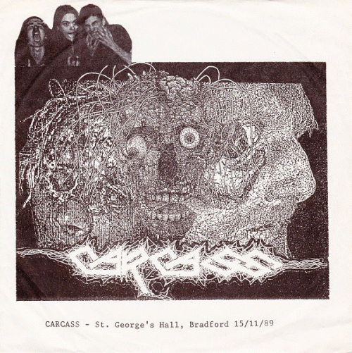 Carcass : Live St. George's Hall, Bradford 15.11.89